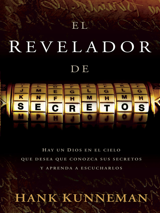 Title details for El revelador de secretos by Hank Kunnemann - Available